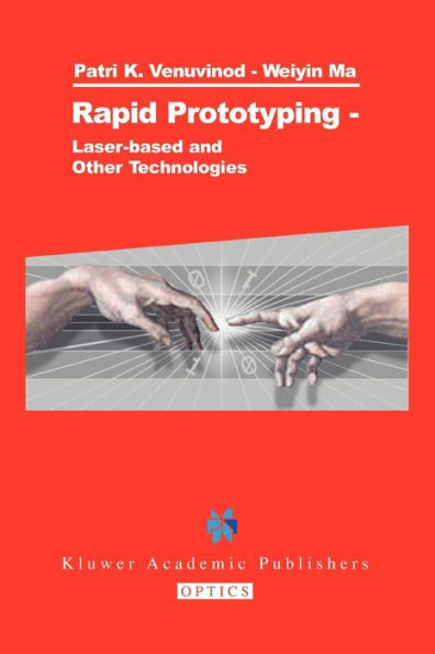 Rapid Prototyping: Laser-based and Other Technologies / Edition 1