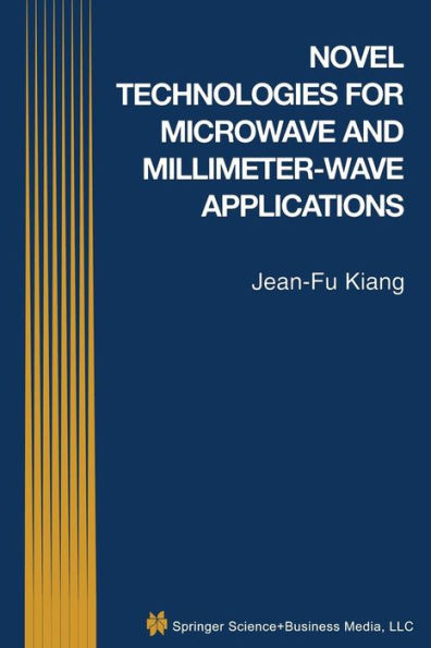 Novel Technologies for Microwave and Millimeter - Wave Applications