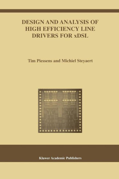 Design and Analysis of High Efficiency Line Drivers for xDSL / Edition 1