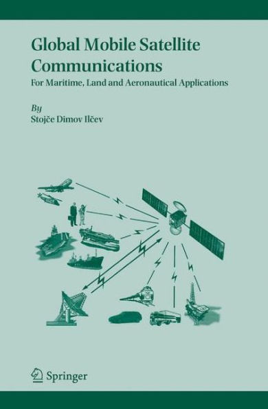 Global Mobile Satellite Communications: For Maritime, Land and Aeronautical Applications