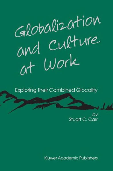 Globalization and Culture at Work: Exploring their Combined Glocality / Edition 1