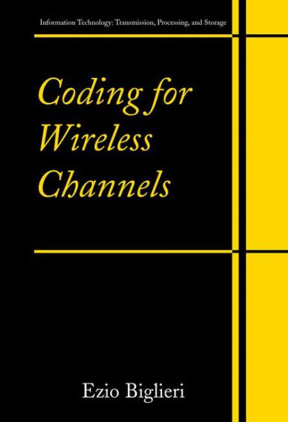 Coding for Wireless Channels / Edition 1
