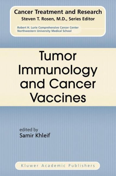 Tumor Immunology and Cancer Vaccines / Edition 1
