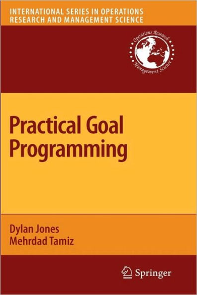 Practical Goal Programming / Edition 1