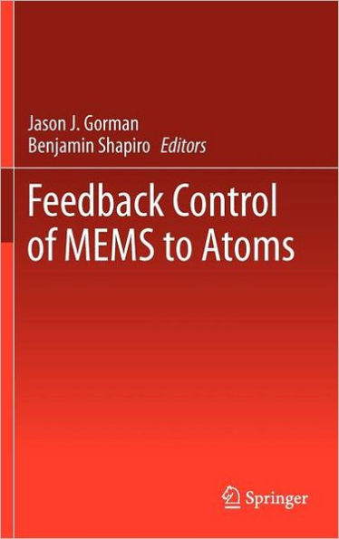 Feedback Control of MEMS to Atoms / Edition 1