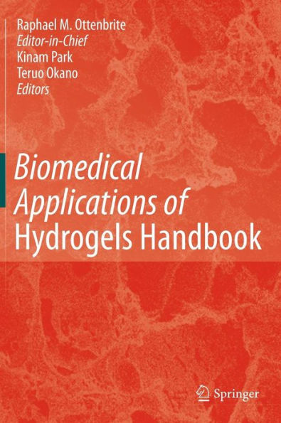 Biomedical Applications of Hydrogels Handbook / Edition 1