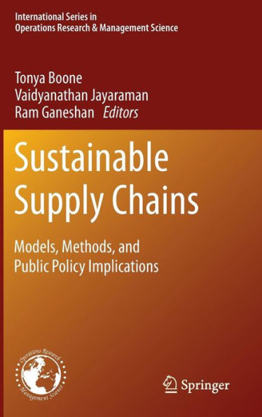 Sustainable Supply Chains: Models, Methods, and Public Policy Implications / Edition 1