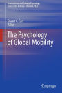 The Psychology of Global Mobility / Edition 1