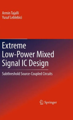 Extreme Low Power Mixed Signal Ic Design Subthreshold Source