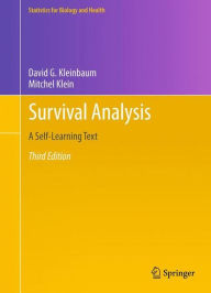 Title: Survival Analysis: A Self-Learning Text, Third Edition / Edition 3, Author: David G. Kleinbaum