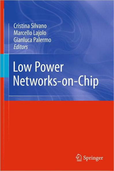Low Power Networks-on-Chip / Edition 1