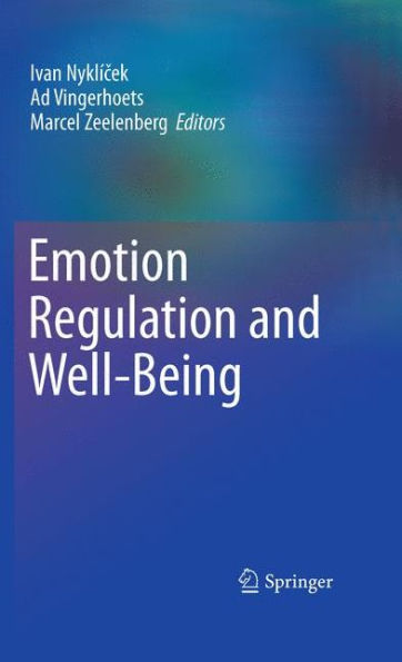 Emotion Regulation and Well-Being / Edition 1