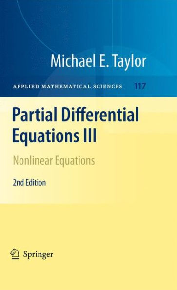 Partial Differential Equations III: Nonlinear Equations / Edition 2