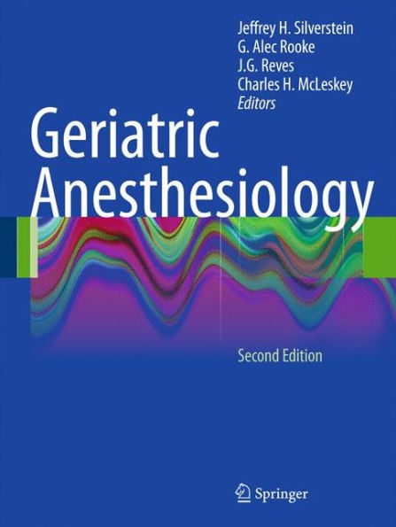 Geriatric Anesthesiology / Edition 2