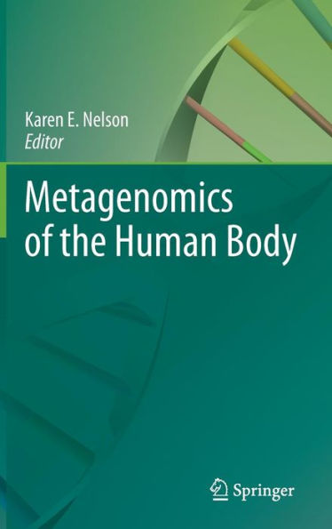 Metagenomics of the Human Body / Edition 1