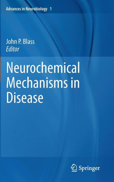 Neurochemical Mechanisms in Disease / Edition 1