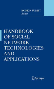 Title: Handbook of Social Network Technologies and Applications, Author: Borko Furht