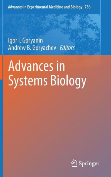 Advances in Systems Biology / Edition 1