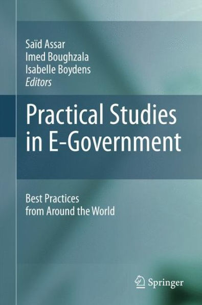 Practical Studies E-Government: Best Practices from Around the World