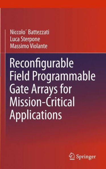 Reconfigurable Field Programmable Gate Arrays for Mission-Critical Applications / Edition 1