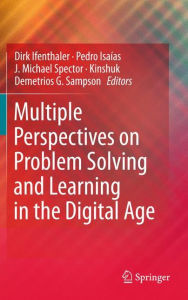 Title: Multiple Perspectives on Problem Solving and Learning in the Digital Age, Author: Dirk Ifenthaler