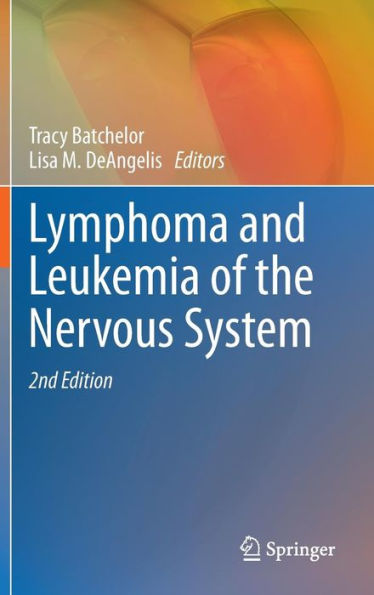 Lymphoma and Leukemia of the Nervous System / Edition 1