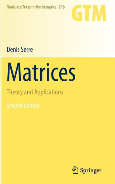 Matrices: Theory and Applications / Edition 2