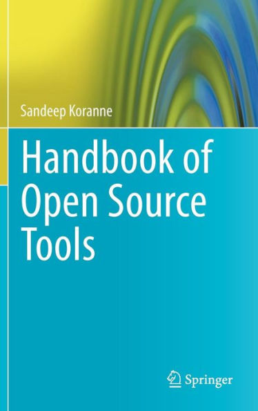 Handbook of Open Source Tools / Edition 1