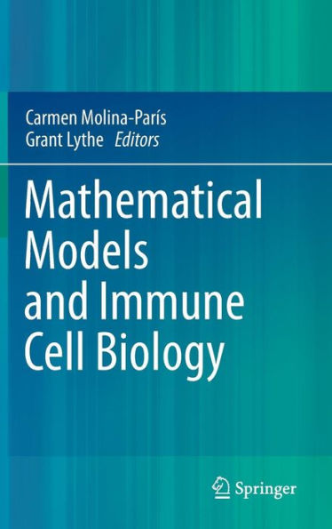 Mathematical Models and Immune Cell Biology / Edition 1