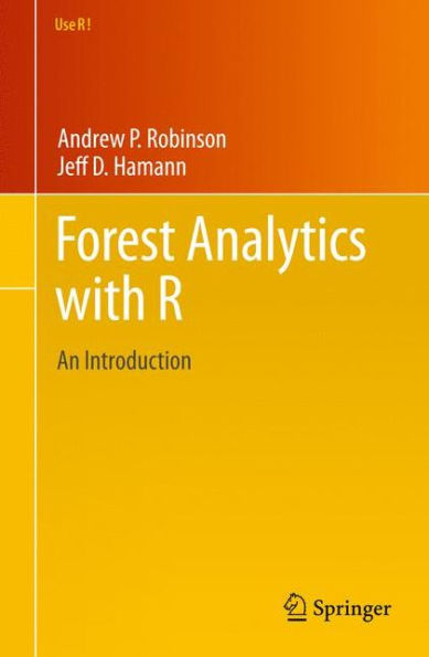 Forest Analytics with R: An Introduction / Edition 1