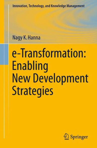 e-Transformation: Enabling New Development Strategies / Edition 1