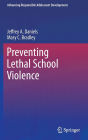 Preventing Lethal School Violence / Edition 1