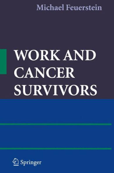 Work and Cancer Survivors / Edition 1