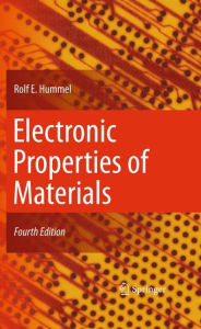 Title: Electronic Properties of Materials / Edition 4, Author: Rolf E. Hummel