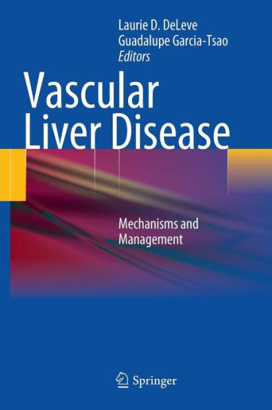 Vascular Liver Disease: Mechanisms and Management / Edition 1