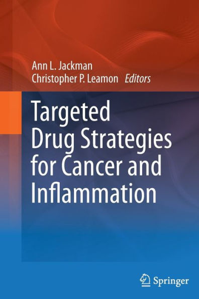 Targeted Drug Strategies for Cancer and Inflammation / Edition 1