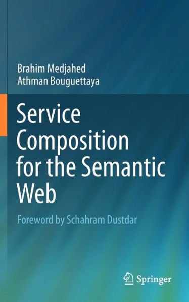 Service Composition for the Semantic Web / Edition 1