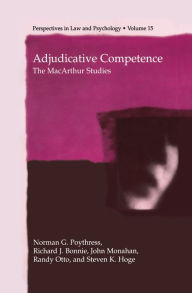 Title: Adjudicative Competence: The MacArthur Studies, Author: Norman G. Poythress Jr.