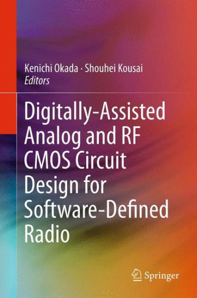 Digitally-Assisted Analog and RF CMOS Circuit Design for Software-Defined Radio / Edition 1