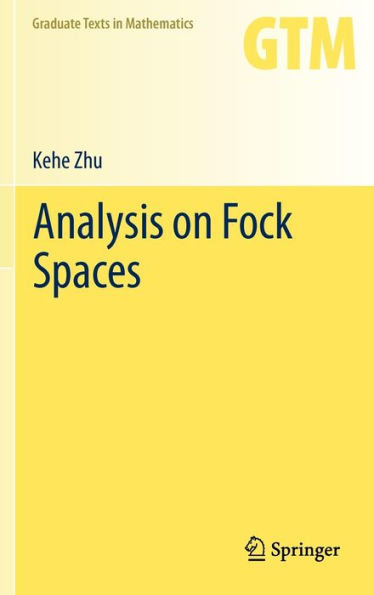 Analysis on Fock Spaces / Edition 1