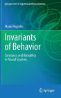 Invariants of Behavior: Constancy and Variability in Neural Systems / Edition 1