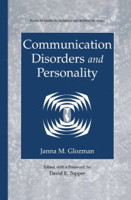 Title: Communication Disorders and Personality, Author: Janna M. Glozman