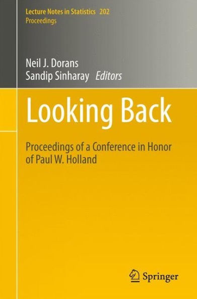 Looking Back: Proceedings of a Conference in Honor of Paul W. Holland