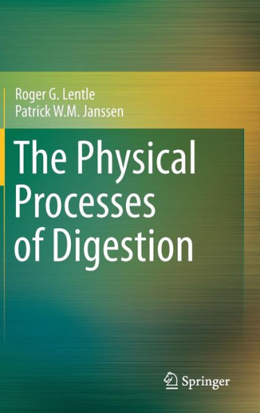 The Physical Processes of Digestion / Edition 1