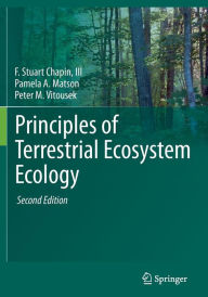 Title: Principles of Terrestrial Ecosystem Ecology / Edition 2, Author: F Stuart Chapin III