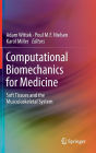 Computational Biomechanics for Medicine: Soft Tissues and the Musculoskeletal System