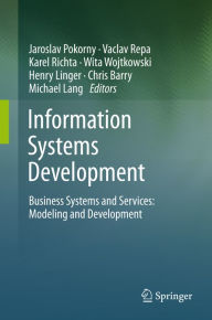 Title: Information Systems Development: Business Systems and Services: Modeling and Development, Author: Jaroslav Pokorny