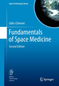 Title: Fundamentals of Space Medicine, Author: Gilles Clément