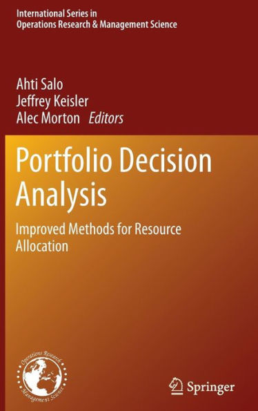 Portfolio Decision Analysis: Improved Methods for Resource Allocation / Edition 1