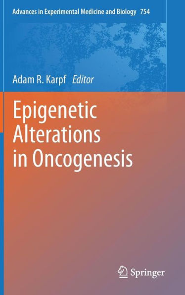 Epigenetic Alterations in Oncogenesis / Edition 1